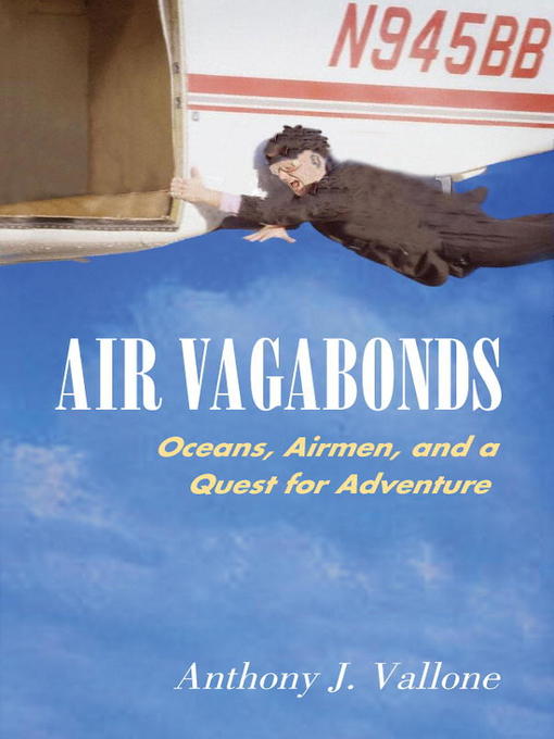 Title details for Air Vagabonds by Anthony J. Vallone - Available